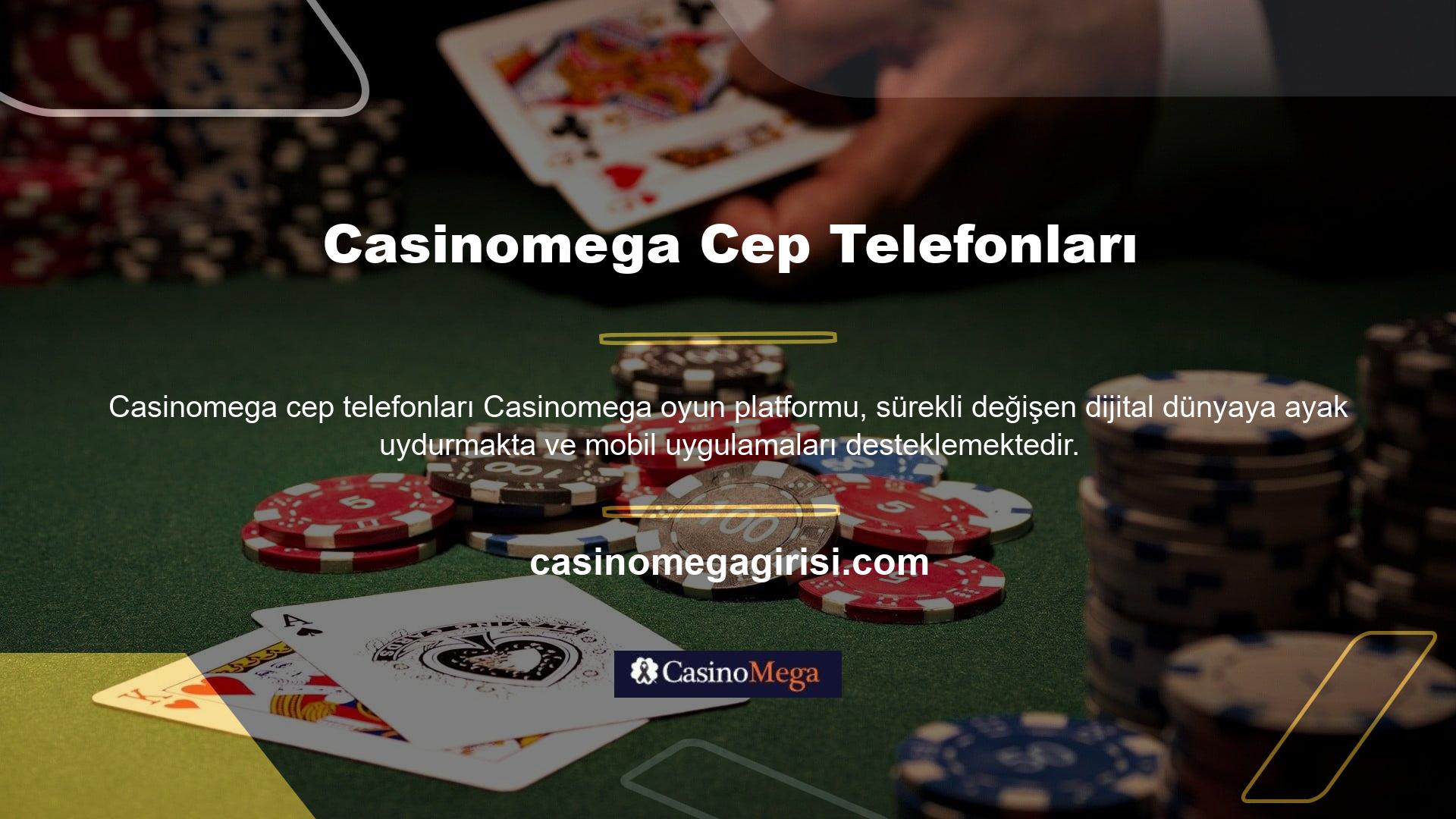 Casinomega platformu da bir mobil uygulamaya taşındı