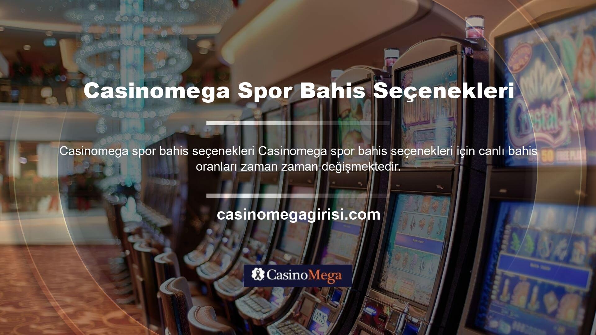 Casinomega, oyuncuları mutlu etmeye yetecek kadar yüksek canlı bahis oranlarıyla tanınıyor